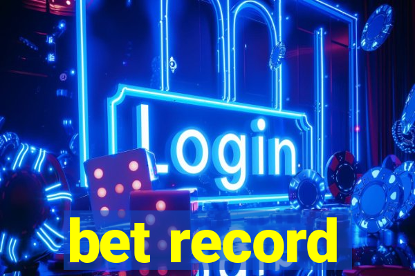 bet record